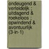 Ondeugend & verleideljk ; Uitdagend & roekeloos ; Opwindend & avontuurlijk (3-in-1)
