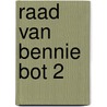 Raad van Bennie Bot 2 door Moniek Vermeulen