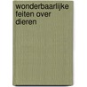 Wonderbaarlijke feiten over dieren door Maja Säfström