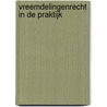 Vreemdelingenrecht in de praktijk door Vincent Vereecke