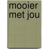 Mooier met jou door diverse