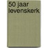 50 jaar Levenskerk