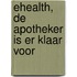 eHealth, de apotheker is er klaar voor