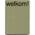 Welkom!