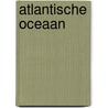 Atlantische Oceaan door Richard Spilsbury