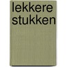 Lekkere stukken by Mike Bodde