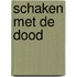 Schaken met de dood