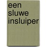 Een sluwe insluiper by Jannie Koetsier-Schokker