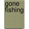 Gone fishing door Mikkel Karstad