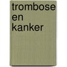 Trombose en kanker by Unknown