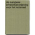De Europese Erfrechtverordening voor het Notariaat