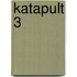 Katapult 3
