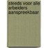 Steeds voor alle arbeiders aanspreekbaar