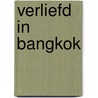 Verliefd in Bangkok door Karen Kendall