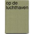 Op de luchthaven