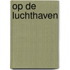 Op de luchthaven door Onbekend