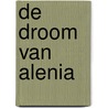 De droom van Alenia door Anneke de Graaff