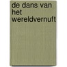 De dans van het Wereldvernuft door thomas millestan
