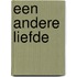 Een andere liefde