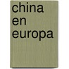 China en Europa by Fokke Obbema