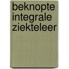 Beknopte integrale ziekteleer door Paul Bocken