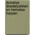 Duivelse doedelzakken en Hemelse harpen