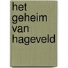 het Geheim van Hageveld by Max Verbeek