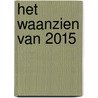 Het waanzien van 2015 door Gerard van Wees