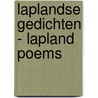 Laplandse gedichten - Lapland poems by Jurjen Keessen