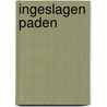 Ingeslagen paden by Merlijn Karssen