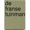 De Franse tuinman by Santa Montefiore
