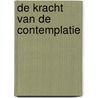 De kracht van de contemplatie by Karin Seethaler