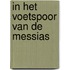 In het voetspoor van de Messias