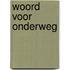 Woord voor onderweg