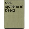 Oos Sjötterie in beeld door Yolanda Loo-Bessems