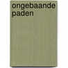 Ongebaande paden door Paul van der Aa