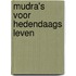 Mudra's voor hedendaags leven