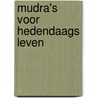 Mudra's voor hedendaags leven door Swami Saradananda