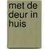 Met de deur in huis