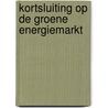 Kortsluiting op de groene energiemarkt door Vincent Kiezebrink