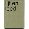 Lijf en leed door Jan van Gijn