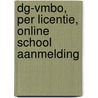 DG-VMBO, per licentie, online school aanmelding door A.H. Wesdorp