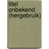 Titel onbekend (hergebruik)