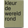Kleur de wereld rond door Abi Daker