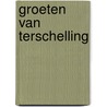 Groeten van Terschelling by Annemarie Bon