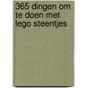 365 dingen om te doen met Lego steentjes door Simon Hugo