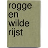 Rogge en wilde rijst door Ton Verstegen