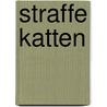 Straffe katten door Veronique Puts