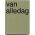 Van alledag