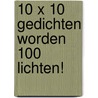 10 x 10 gedichten worden 100 lichten! door Doaa Boukabous